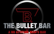 The Bullet Bar: A No Attitude Man's Bar.